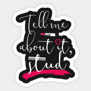 Grease. Tell me about it, stud. Sticker